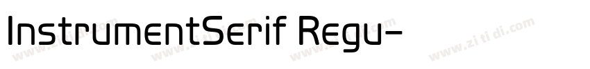 InstrumentSerif Regu字体转换 InstrumentSerif Regu字体转换